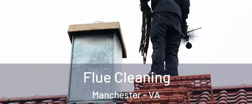 Flue Cleaning Manchester - VA