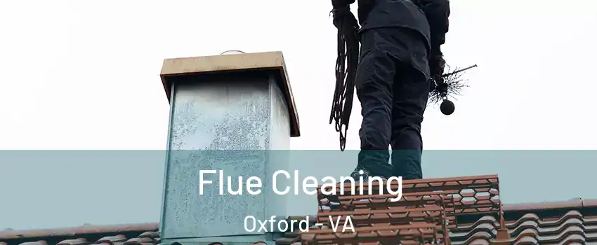 Flue Cleaning Oxford - VA
