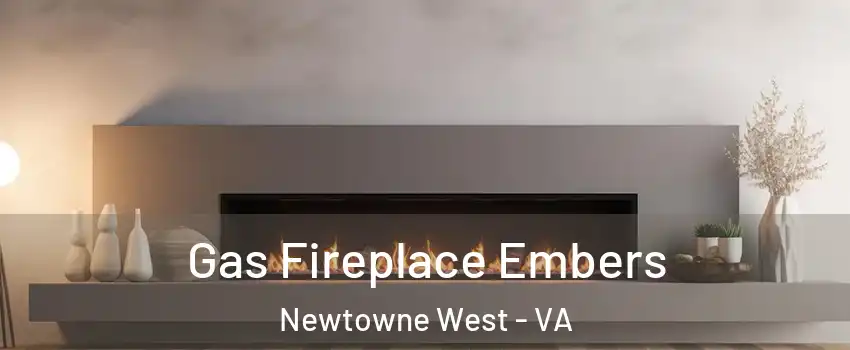 Gas Fireplace Embers Newtowne West - VA