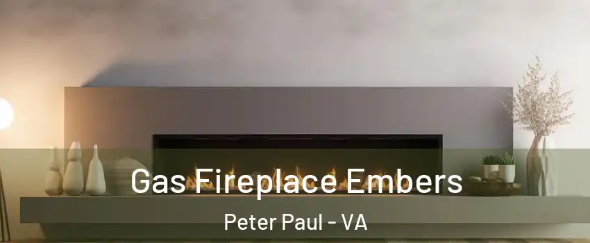 Gas Fireplace Embers Peter Paul - VA