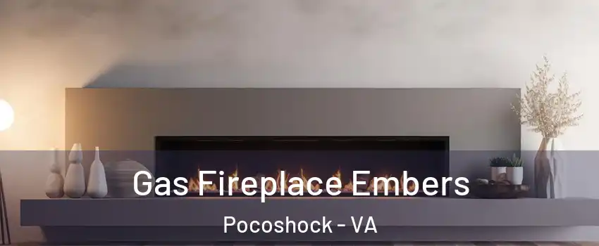 Gas Fireplace Embers Pocoshock - VA