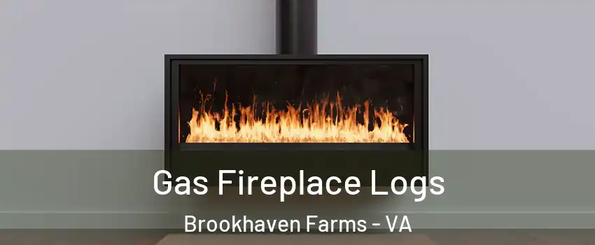Gas Fireplace Logs Brookhaven Farms - VA