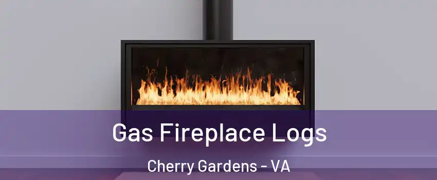 Gas Fireplace Logs Cherry Gardens - VA