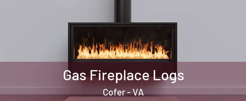 Gas Fireplace Logs Cofer - VA