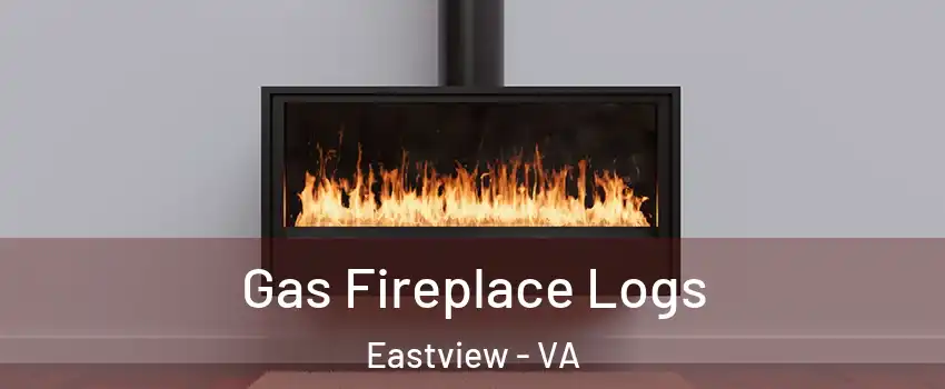 Gas Fireplace Logs Eastview - VA