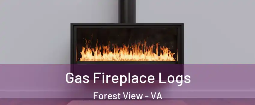 Gas Fireplace Logs Forest View - VA