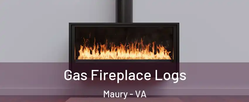 Gas Fireplace Logs Maury - VA
