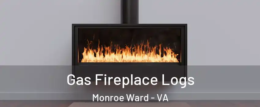 Gas Fireplace Logs Monroe Ward - VA