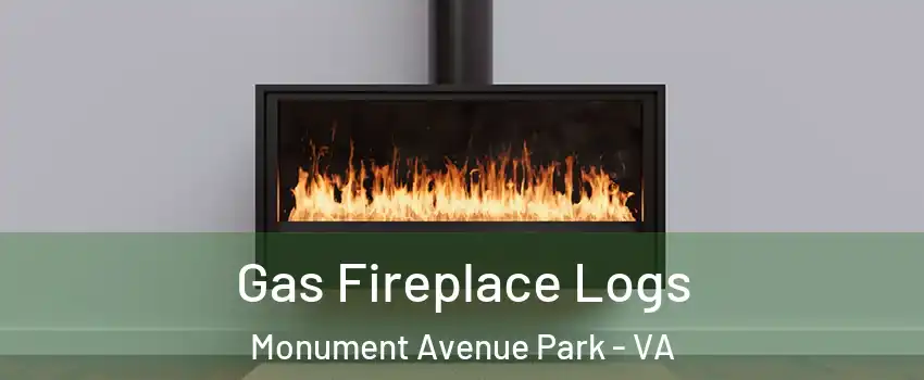 Gas Fireplace Logs Monument Avenue Park - VA
