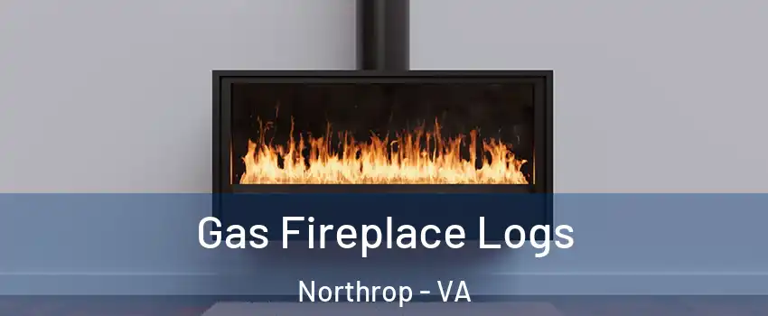 Gas Fireplace Logs Northrop - VA