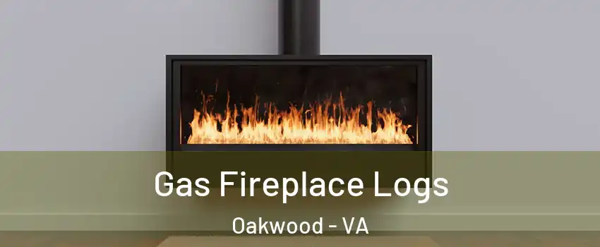 Gas Fireplace Logs Oakwood - VA