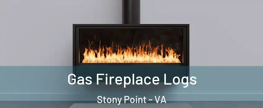 Gas Fireplace Logs Stony Point - VA