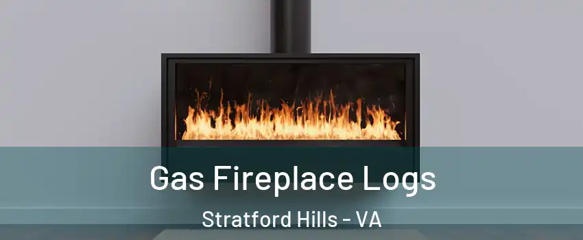 Gas Fireplace Logs Stratford Hills - VA