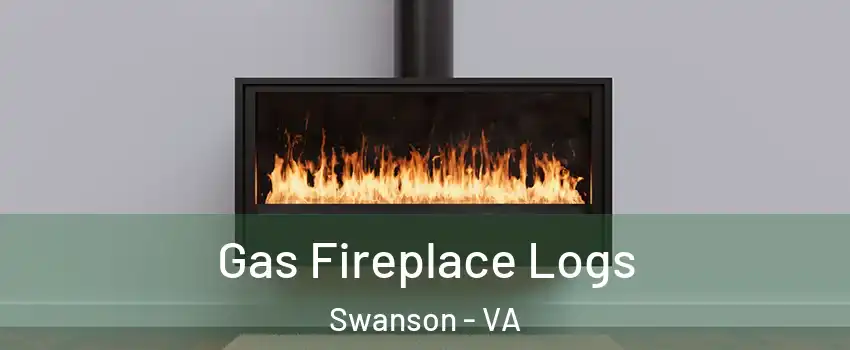 Gas Fireplace Logs Swanson - VA