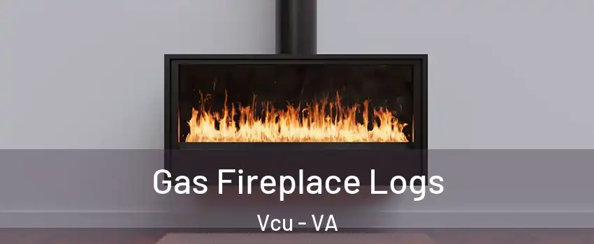 Gas Fireplace Logs Vcu - VA