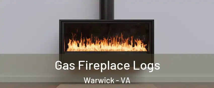 Gas Fireplace Logs Warwick - VA