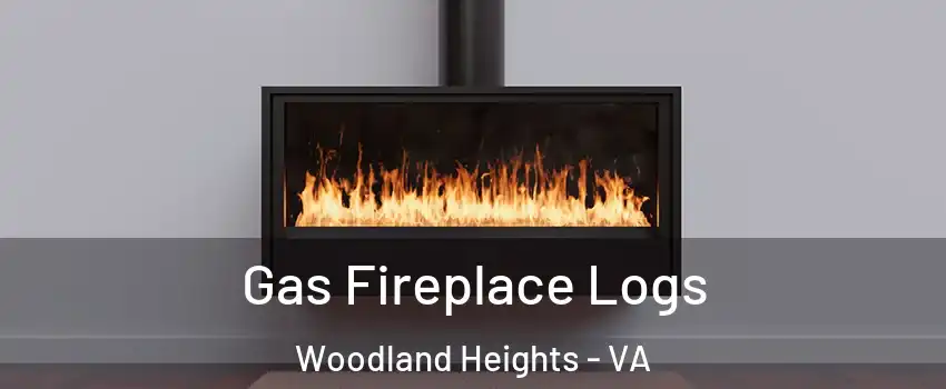 Gas Fireplace Logs Woodland Heights - VA