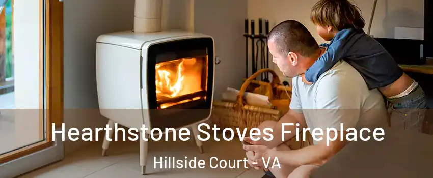 Hearthstone Stoves Fireplace Hillside Court - VA