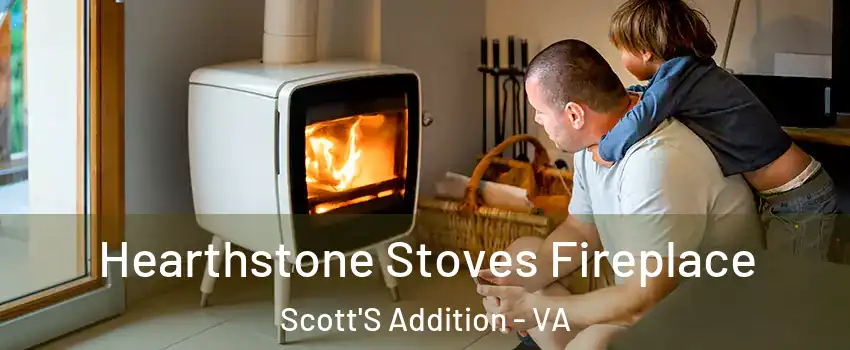 Hearthstone Stoves Fireplace Scott'S Addition - VA