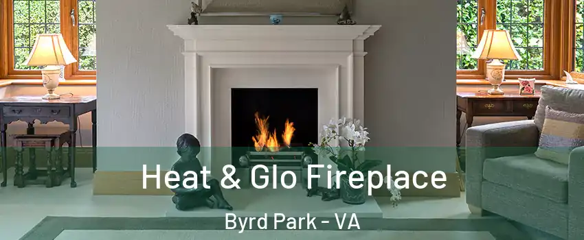 Heat & Glo Fireplace Byrd Park - VA