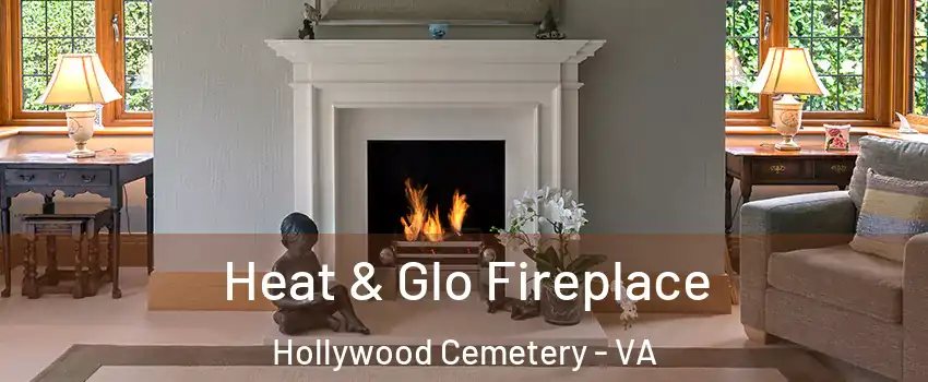 Heat & Glo Fireplace Hollywood Cemetery - VA