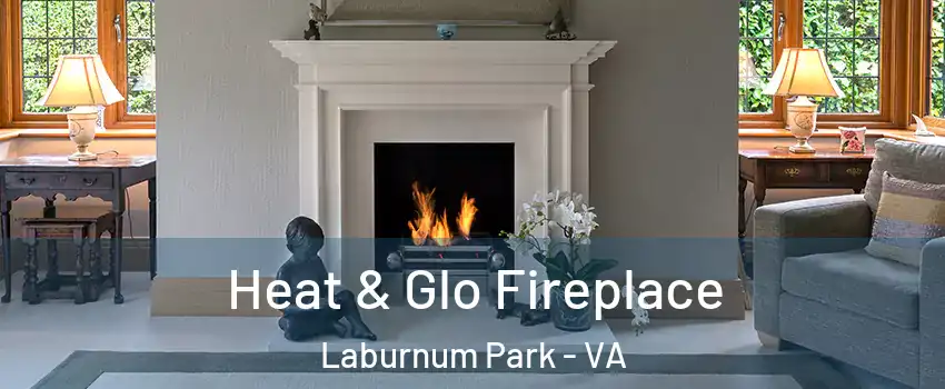 Heat & Glo Fireplace Laburnum Park - VA