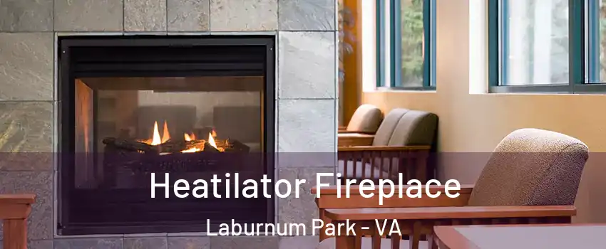 Heatilator Fireplace Laburnum Park - VA