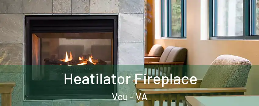 Heatilator Fireplace Vcu - VA
