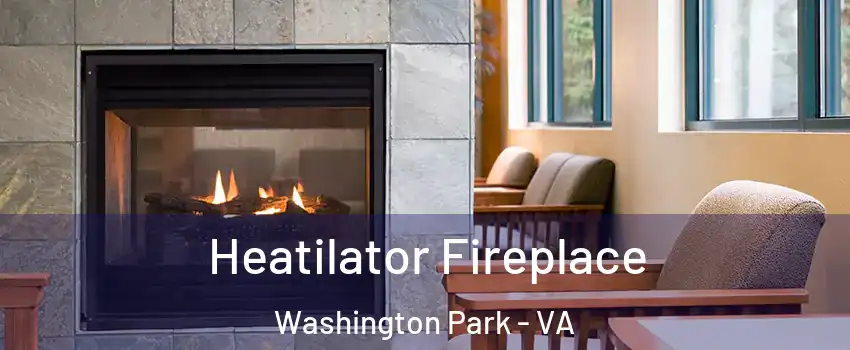 Heatilator Fireplace Washington Park - VA