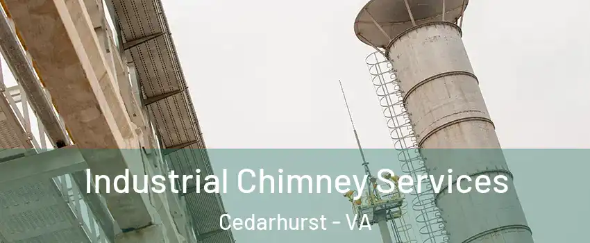 Industrial Chimney Services Cedarhurst - VA