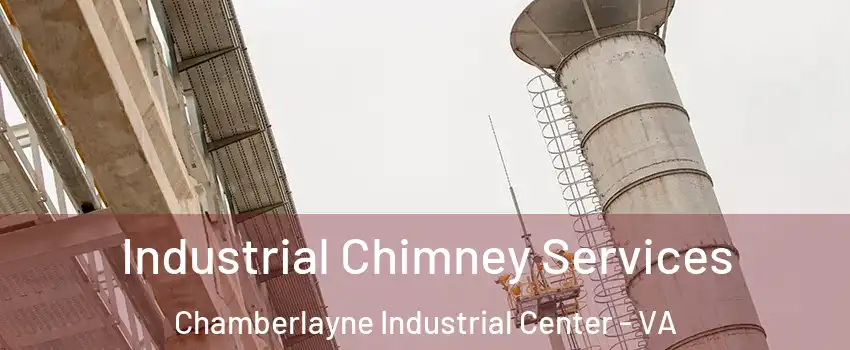 Industrial Chimney Services Chamberlayne Industrial Center - VA