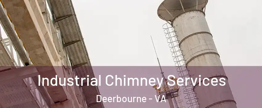 Industrial Chimney Services Deerbourne - VA