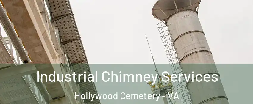 Industrial Chimney Services Hollywood Cemetery - VA