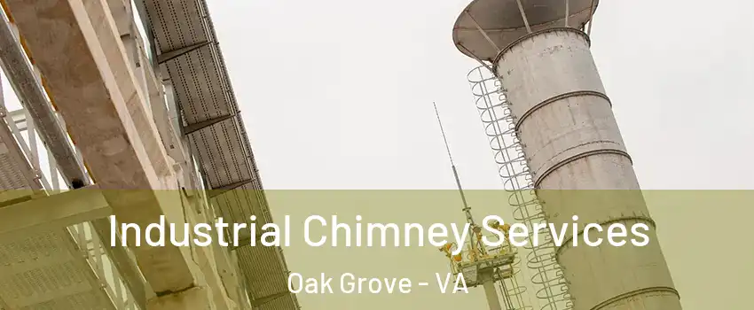 Industrial Chimney Services Oak Grove - VA