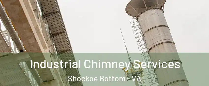 Industrial Chimney Services Shockoe Bottom - VA