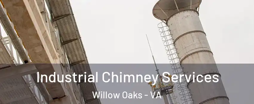 Industrial Chimney Services Willow Oaks - VA
