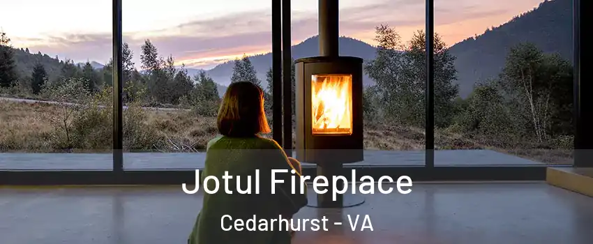 Jotul Fireplace Cedarhurst - VA