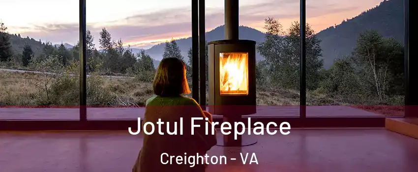 Jotul Fireplace Creighton - VA