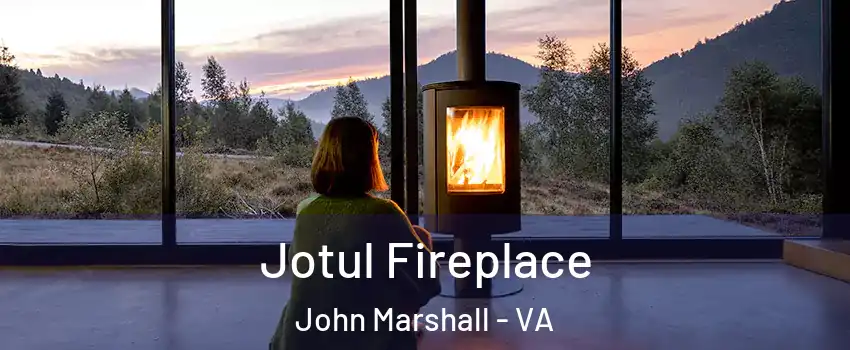 Jotul Fireplace John Marshall - VA