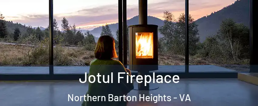 Jotul Fireplace Northern Barton Heights - VA