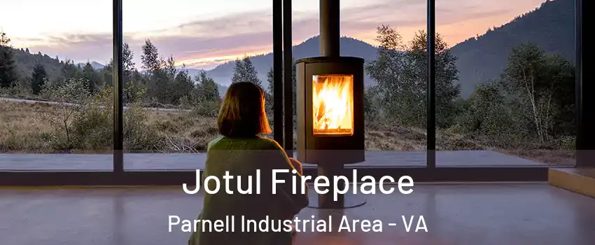 Jotul Fireplace Parnell Industrial Area - VA