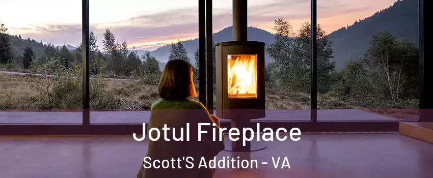 Jotul Fireplace Scott'S Addition - VA