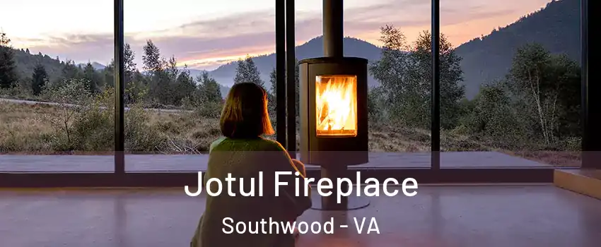 Jotul Fireplace Southwood - VA