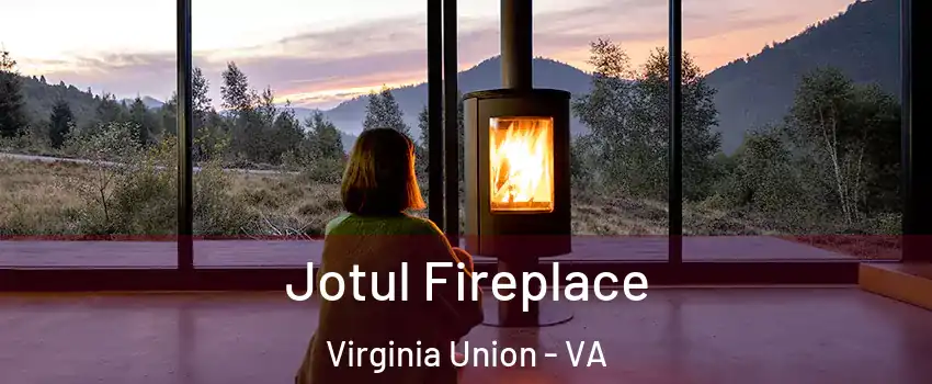 Jotul Fireplace Virginia Union - VA