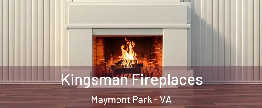Kingsman Fireplaces Maymont Park - VA