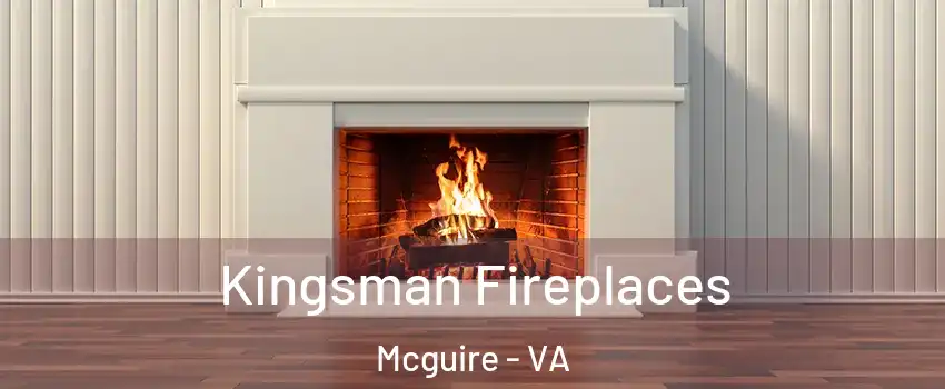 Kingsman Fireplaces Mcguire - VA