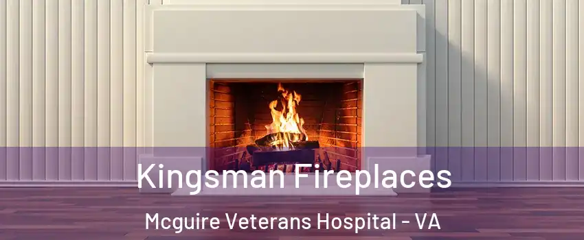 Kingsman Fireplaces Mcguire Veterans Hospital - VA