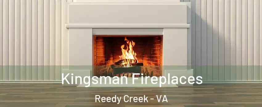 Kingsman Fireplaces Reedy Creek - VA