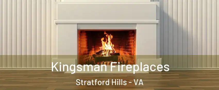 Kingsman Fireplaces Stratford Hills - VA