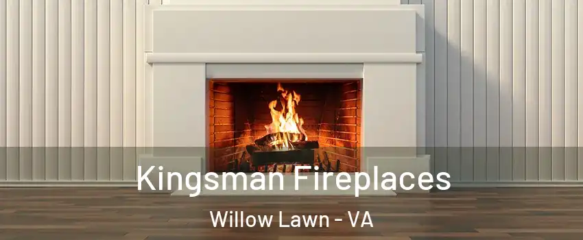 Kingsman Fireplaces Willow Lawn - VA